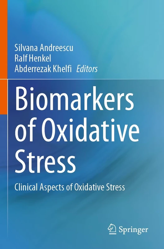 Biomarkers of Oxidative Stress: Clinical Aspects of Oxidative Stress