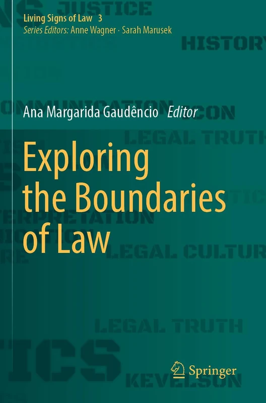 Exploring the Boundaries of Law (Living Signs of Law, 3)