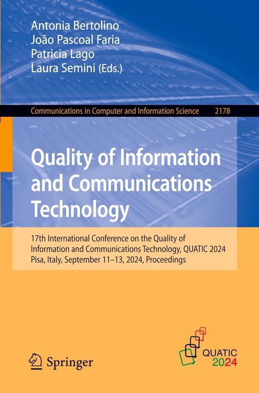 Quality of Information and Communications Technology: 17th International Conference on the Quality of Information and Communications Technology, ... in Computer and Information Science, 2178)