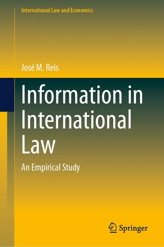 Information in International Law: An Empirical Study (International Law and Economics)