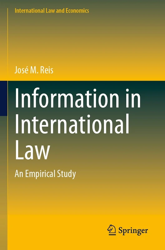Information in International Law: An Empirical Study (International Law and Economics)