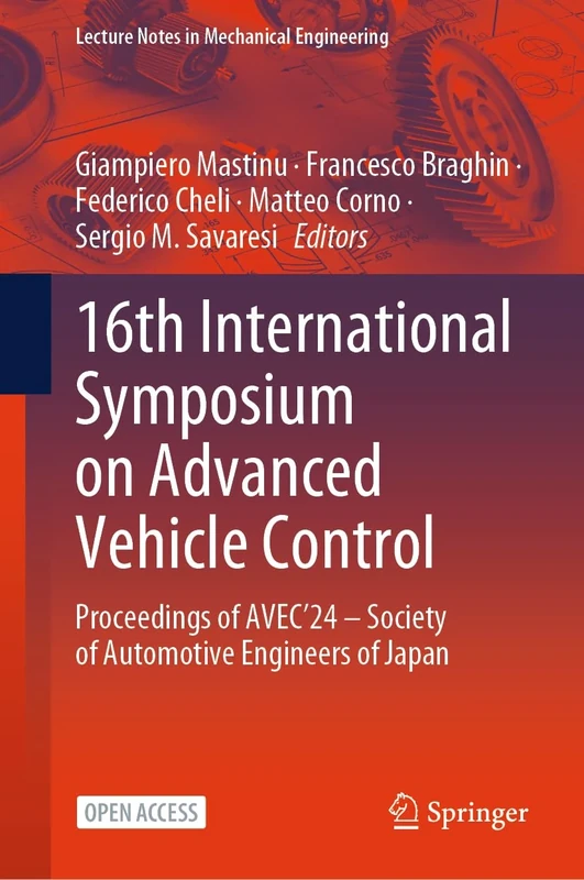16th International Symposium on Advanced Vehicle Control: Proceedings of AVEC’24 – Society of Automotive Engineers of Japan (Lecture Notes in Mechanical Engineering)