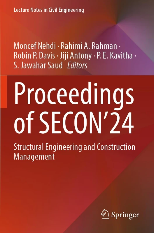 Proceedings of SECON’24: Structural Engineering and Construction Management (Lecture Notes in Civil Engineering, 607)