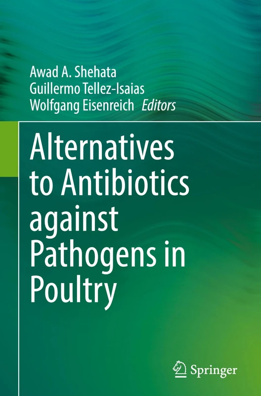 Alternatives to Antibiotics against Pathogens in Poultry