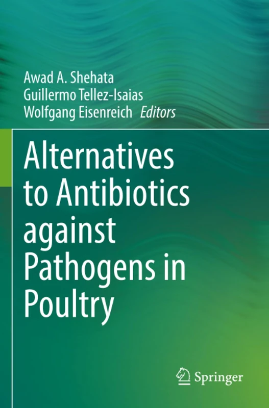 Alternatives to Antibiotics against Pathogens in Poultry