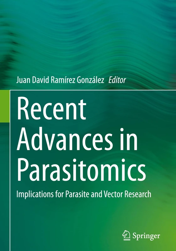 Recent Advances in Parasitomics: Implications for Parasite and Vector Research