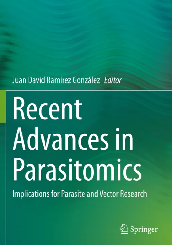 Recent Advances in Parasitomics: Implications for Parasite and Vector Research