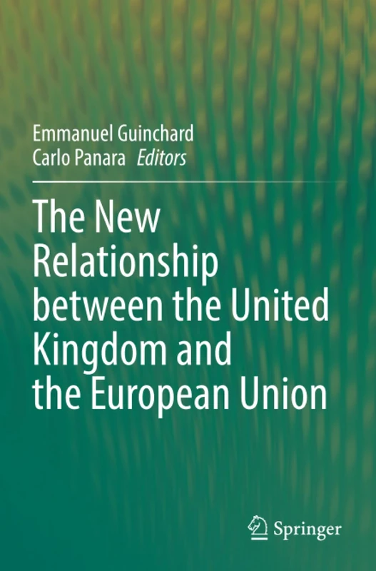 The New Relationship between the United Kingdom and the European Union