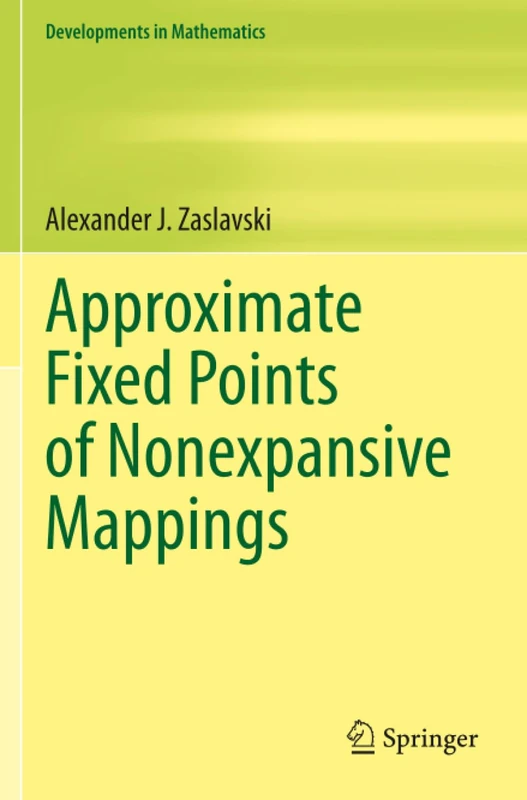 Springer - Approximate Fixed Points of Nonexpansive Mappings