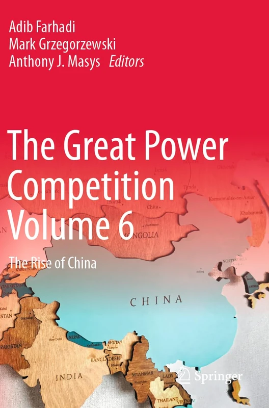The Great Power Competition Volume 6: The Rise of China