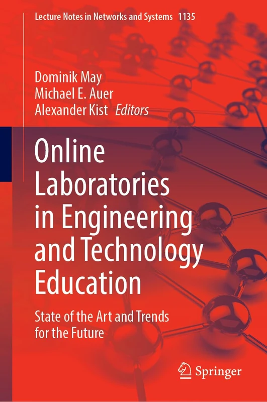Online Laboratories in Engineering and Technology Education: State of the Art and Trends for the Future: 1135 (Lecture Notes in Networks and Systems, 1135)