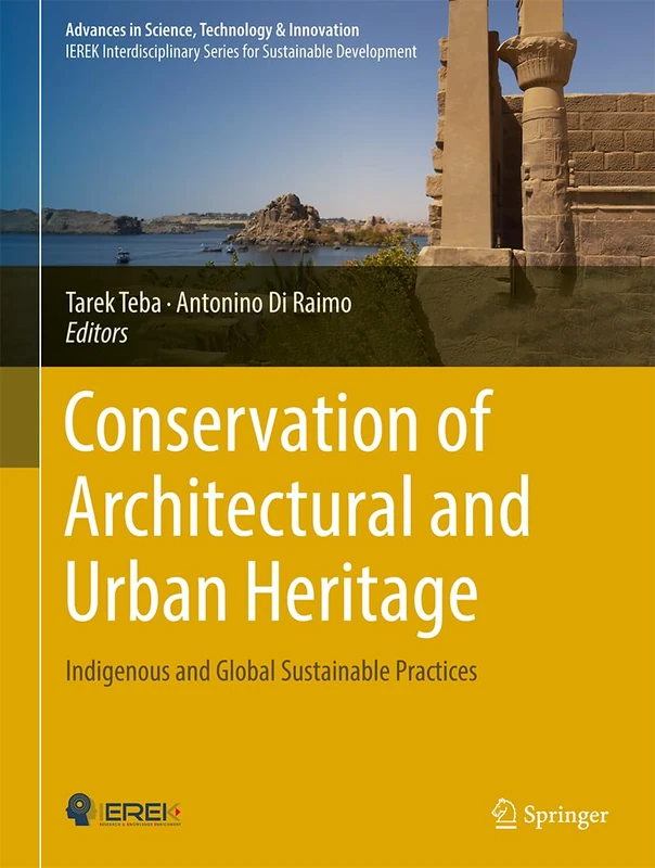 Conservation of Architectural and Urban Heritage: Indigenous and Global Sustainable Practices (Advances in Science, Technology & Innovation)