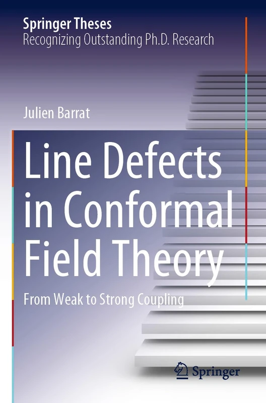 Line Defects in Conformal Field Theory: From Weak to Strong Coupling (Springer Theses)