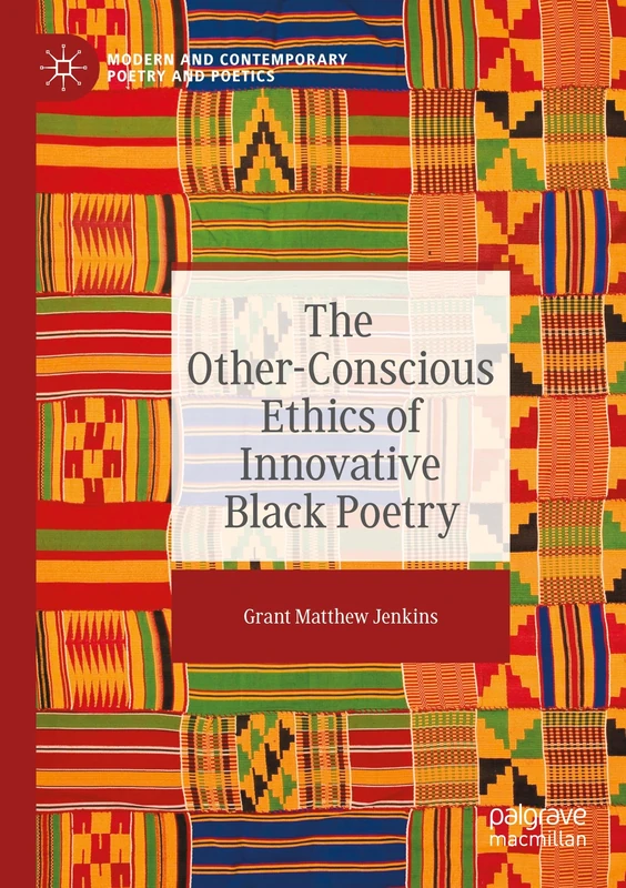 The Other-Conscious Ethics of Innovative Black Poetry (Modern and Contemporary Poetry and Poetics) - Image 1