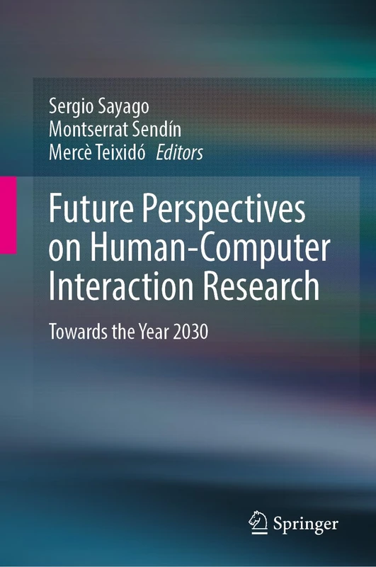 Future Perspectives on Human-Computer Interaction Research: Towards the Year 2030