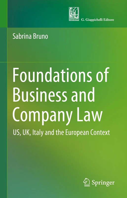 Foundations of Business and Company Law: US, UK, Italy and the European Context - Image 1