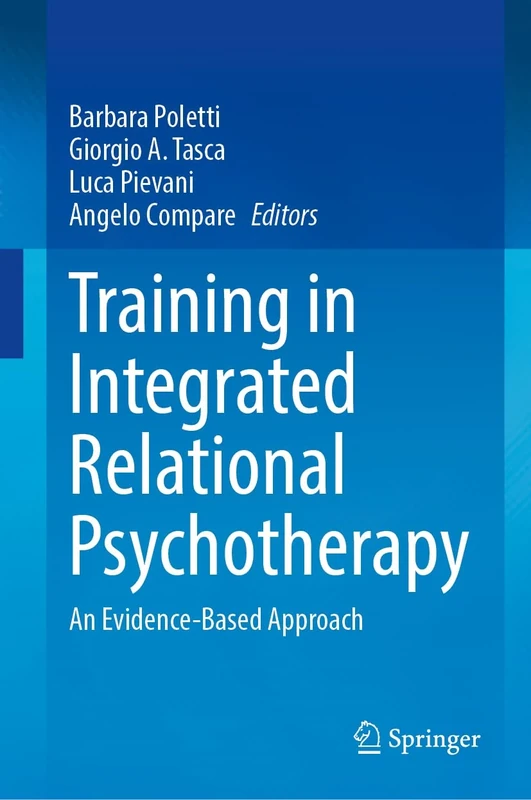 Training in Integrated Relational Psychotherapy: An Evidence-Based Approach