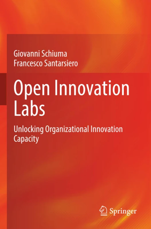 Open Innovation Labs: Unlocking Organizational Innovation Capacity