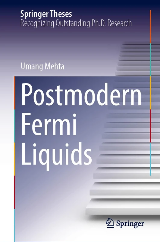Postmodern Fermi Liquids (Springer Theses)