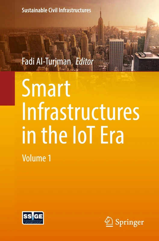 Smart Infrastructures in the IoT Era (Sustainable Civil Infrastructures)