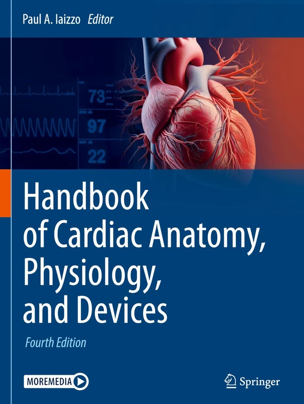 Handbook of Cardiac Anatomy, Physiology, and Devices