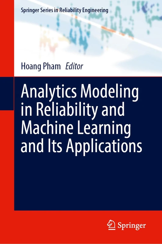 Springer Analytics Modeling in Reliability and Machine Learning