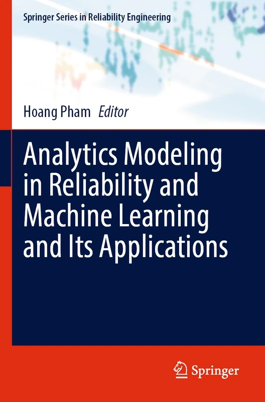 Springer Analytics Modeling in Reliability and Machine Learning