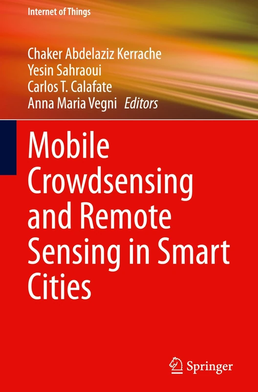 Mobile Crowdsensing and Remote Sensing in Smart Cities (Internet of Things)
