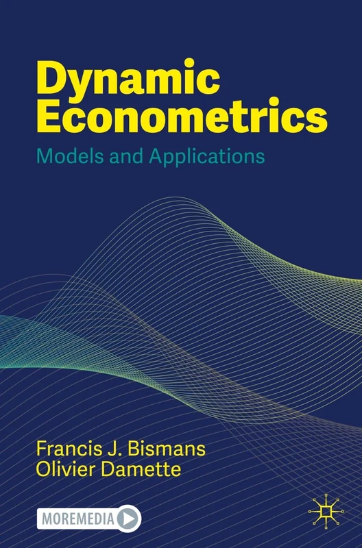 Dynamic Econometrics: Models and Applications
