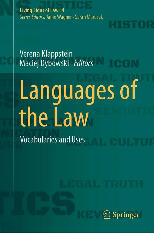 Languages of the Law: Vocabularies and Uses: 4 (Living Signs of Law, 4)