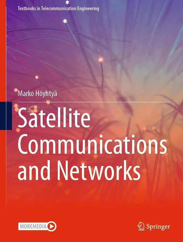 Satellite Communications and Networks (Textbooks in Telecommunication Engineering)