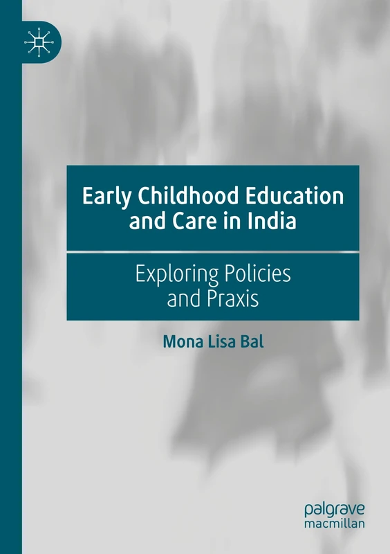 Early Childhood Education and Care in India: Exploring Policies and Praxis - Image 1