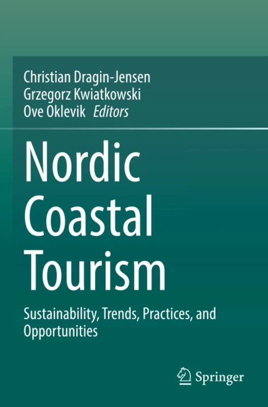 Nordic Coastal Tourism: Sustainability, Trends, Practices, and Opportunities