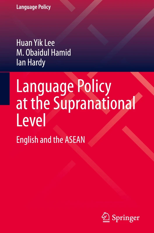 Language Policy at the Supranational Level: English and the ASEAN: 37