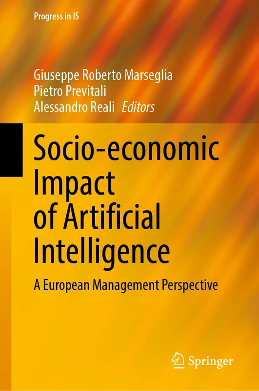 Socio-economic Impact of Artificial Intelligence: A European Management Perspective (Progress in IS)