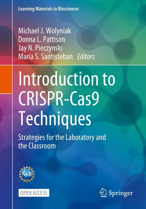 Introduction to CRISPR-Cas9 Techniques: Strategies for the Laboratory and the Classroom (Learning Materials in Biosciences) - Image 1