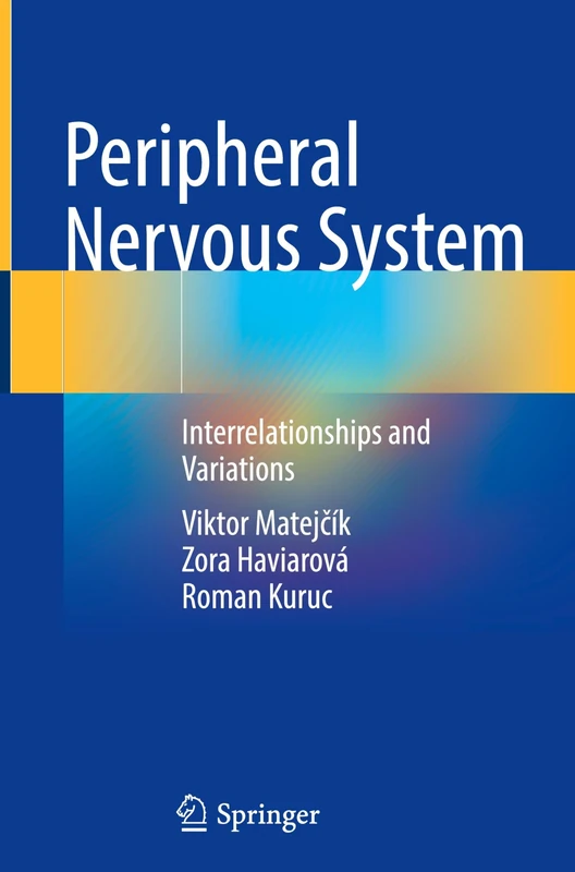 Peripheral Nervous System: Interrelationships and Variations