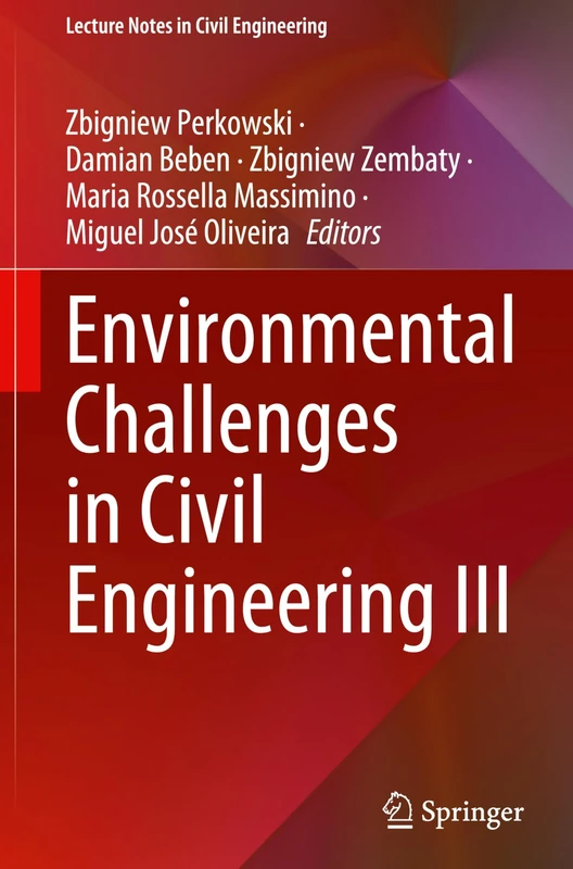 Environmental Challenges in Civil Engineering III: 615 (Lecture Notes in Civil Engineering, 615)
