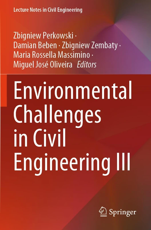 Environmental Challenges in Civil Engineering III (Lecture Notes in Civil Engineering, 615)