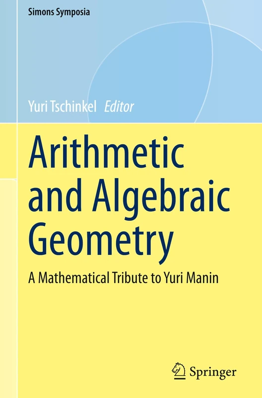 Springer - Arithmetic and Algebraic Geometry - Yuri Manin Tribute