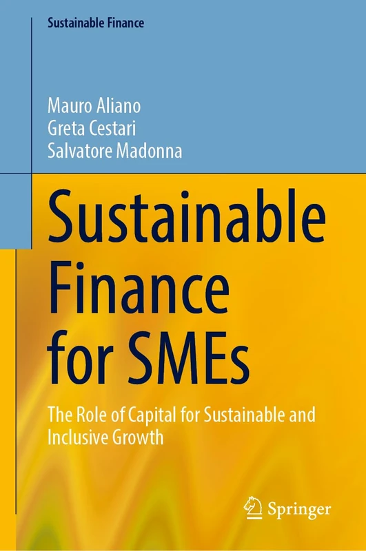 Sustainable Finance for SMEs: The Role of Capital for Sustainable and Inclusive Growth