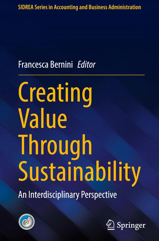 Springer - Creating Value Through Sustainability Book