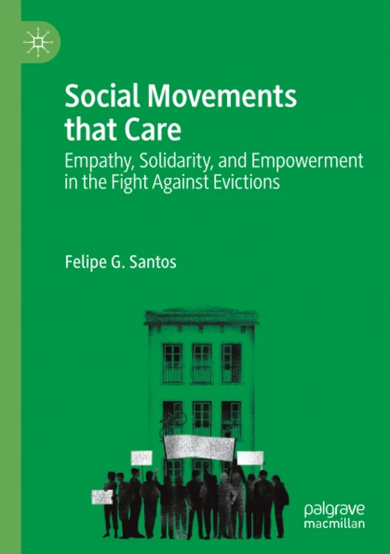 Social Movements that Care: Empathy, Solidarity, and Empowerment in the Fight Against Evictions - Image 1