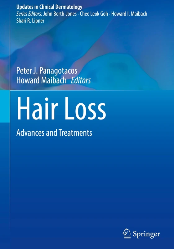 Hair Loss: Advances and Treatments (Updates in Clinical Dermatology)
