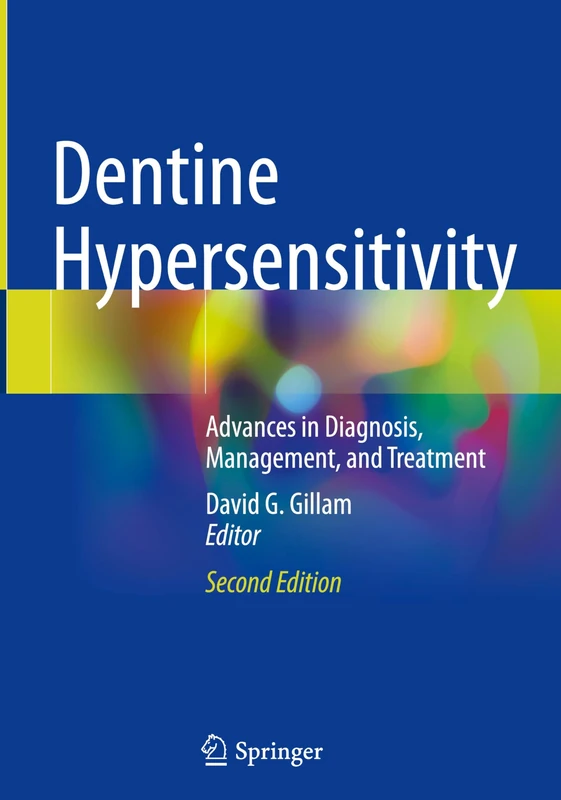 Dentine Hypersensitivity: Advances in Diagnosis, Management, and Treatment