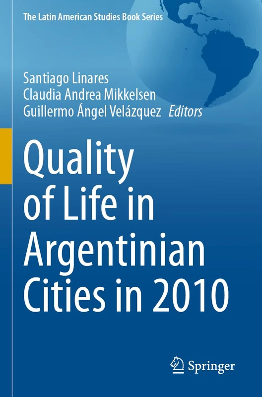 Quality of Life in Argentinian Cities in 2010 (The Latin American Studies Book Series) - Image 1