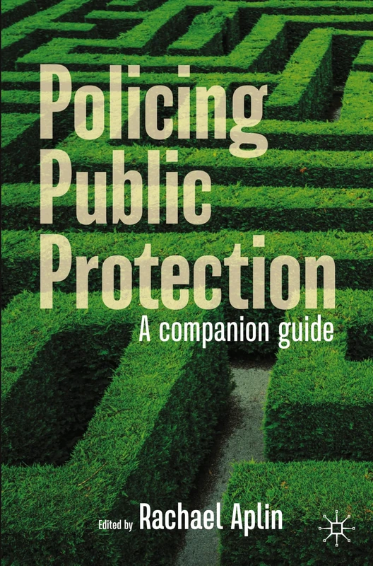 Policing Public Protection: A Companion Guide