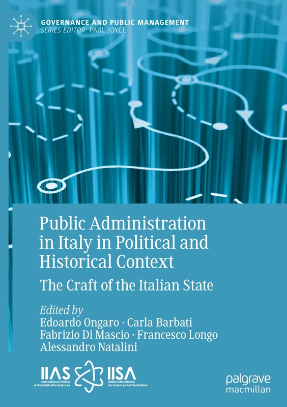 Public Administration in Italy in Political and Historical Context: The Craft of the Italian State (Governance and Public Management)
