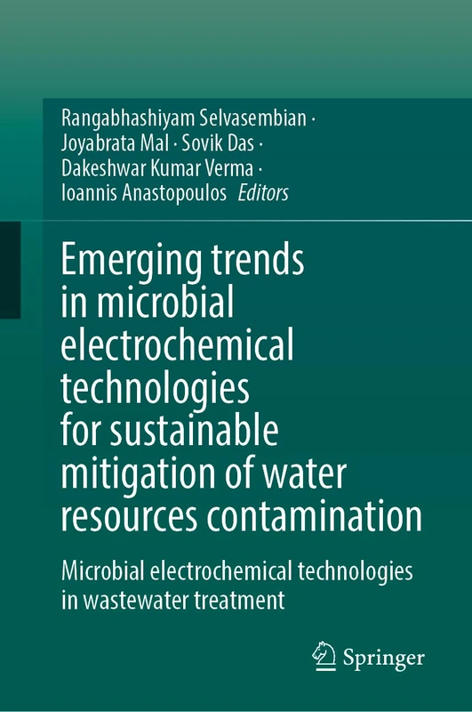 Emerging Trends in Microbial Electrochemical Technologies for Sustainable Mitigation of Water Resources Contamination: Microbial Electrochemical Technologies in Wastewater Treatment