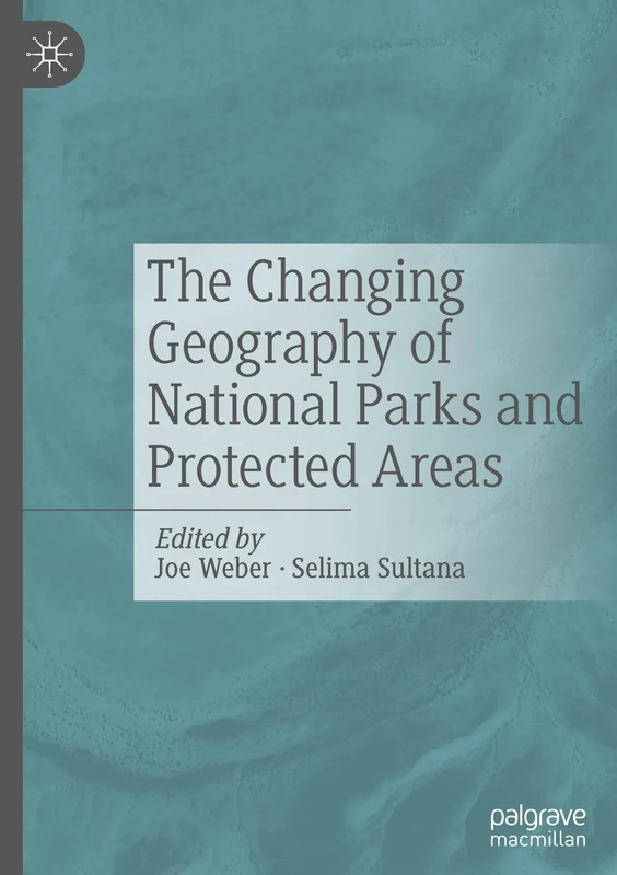 The Changing Geography of National Parks and Protected Areas